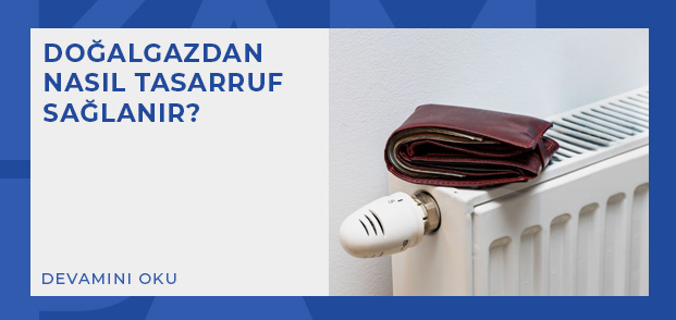 dogalgazdan nasil tasarruf saglanir