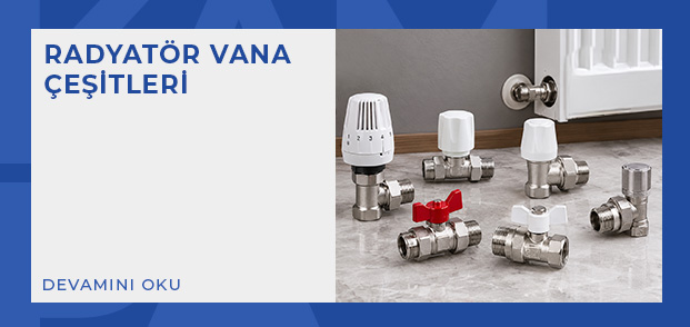 radyator vana cesitleri