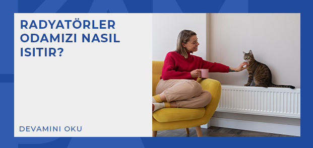 radyatorler odamizi nasil isitir 1